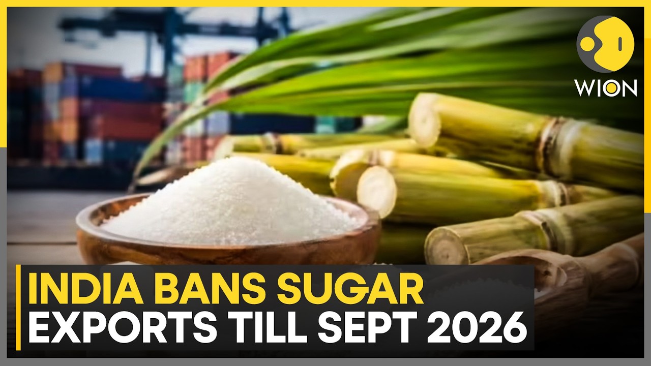 Why Did India Ban Sugar Exports? Weak Monsoon Fears Drive Decision | WION