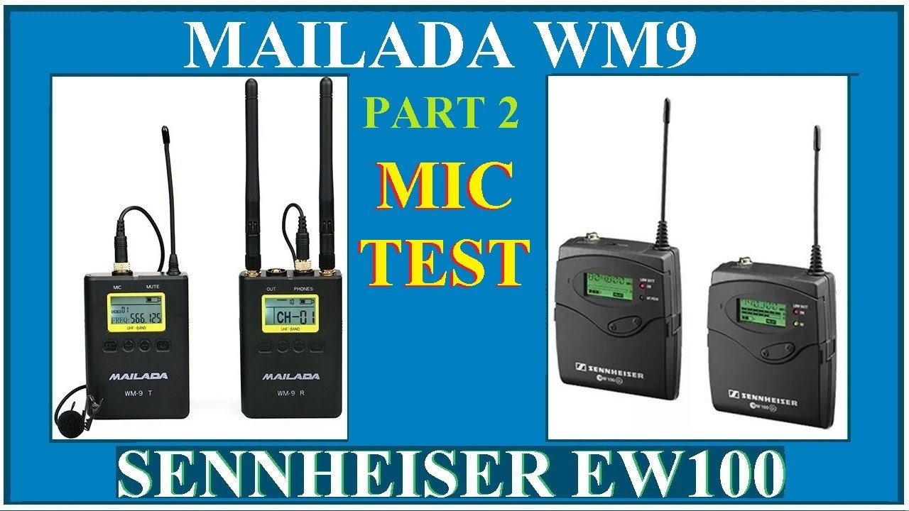 MAILADA & SENNHEISER MICROPHONES TEST