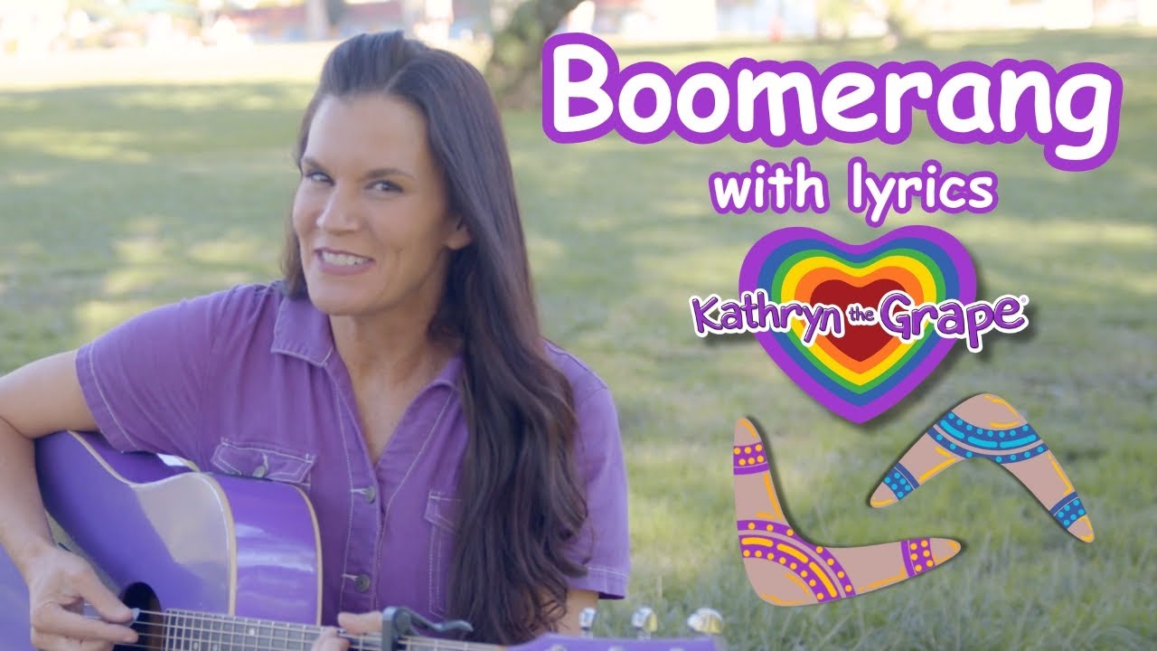 Boomerang (Lyrics) | Kathryn the Grape #SEL Self-Awareness | Positive, Uplifting Mindful Fun Songs