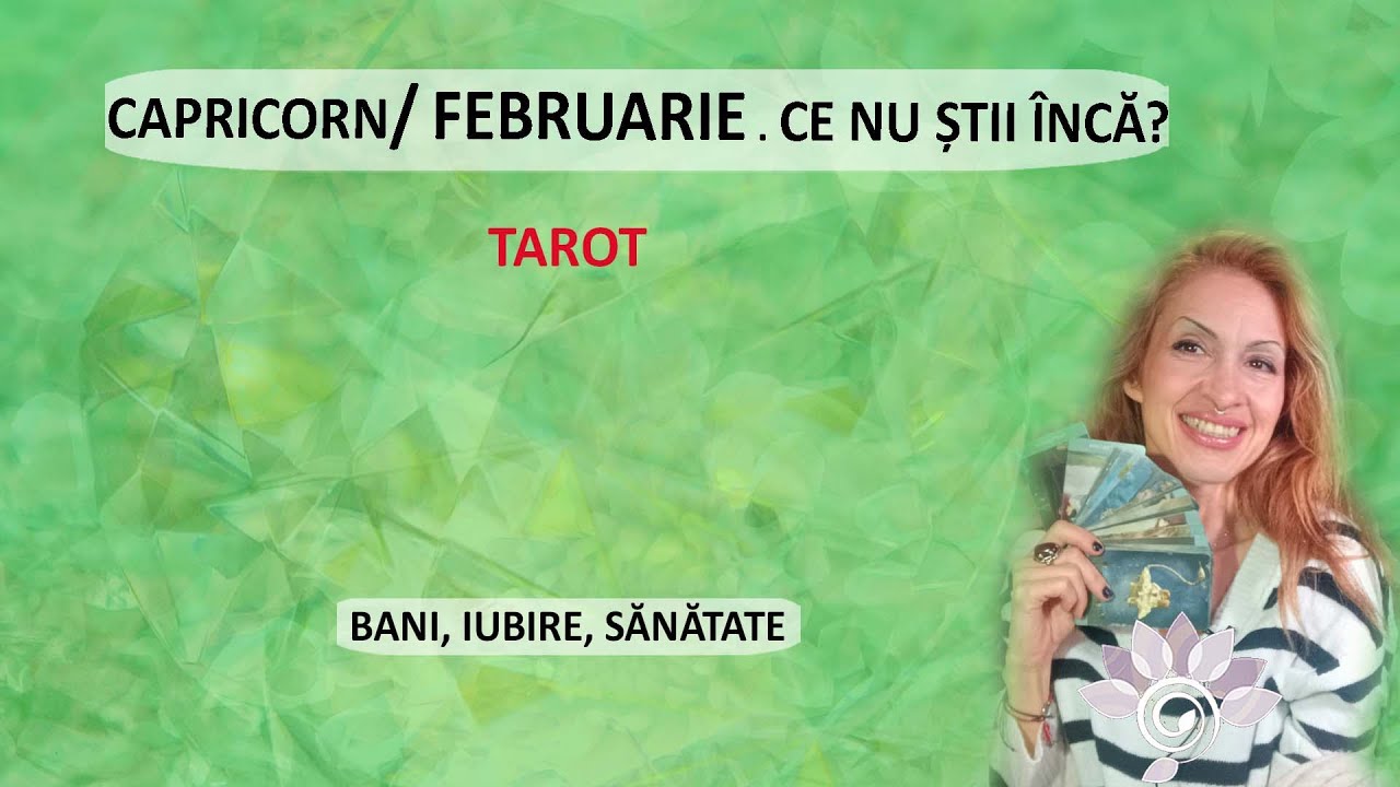 CAPRICORN în FEBRUARIE - Sufletul se Deschide! Scapi de grijă. Bani, Iubire, Sănătate, Atenție!