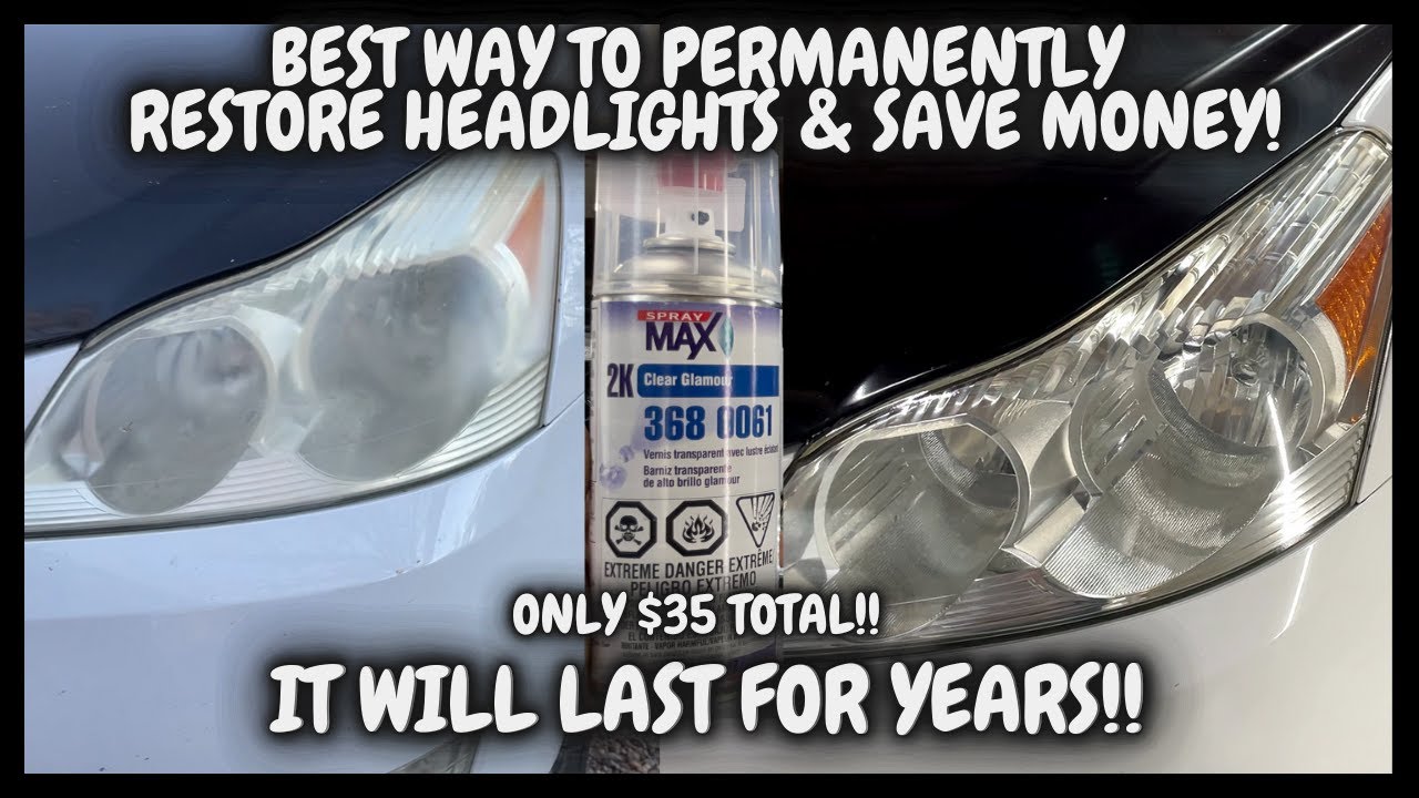 HOW TO PERMANENTLY RESTORE HAZY PLASTIC HEADLIGHTS FOR $35!!