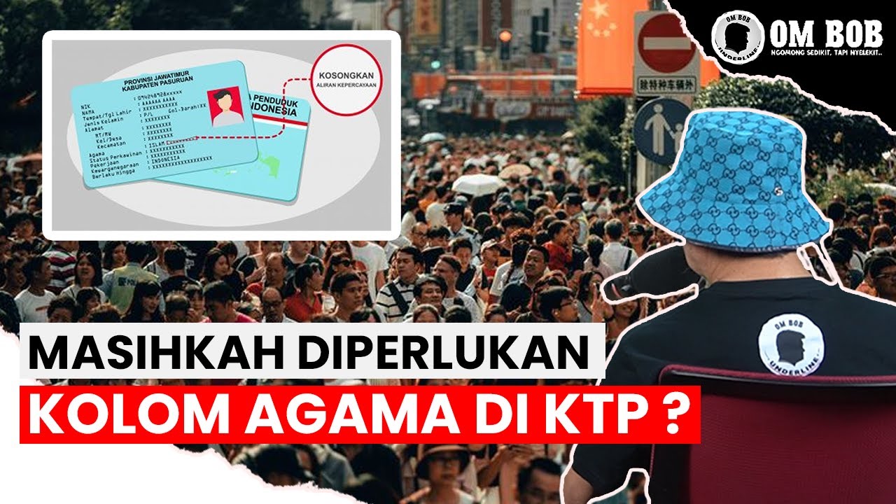 Masihkah Diperlukan Kolom Agama Di KTP?