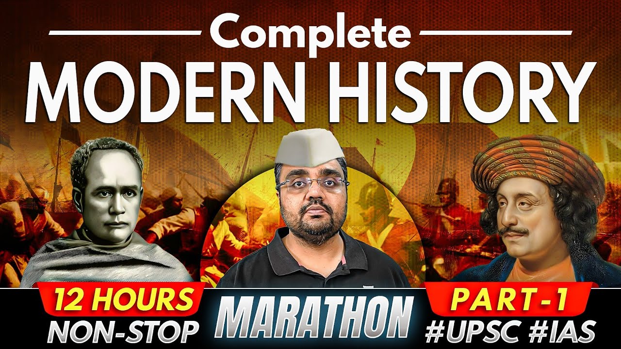 Complete Modern Indian History UPSC | Modern History Marathon PART 1 by Pratik Nayak