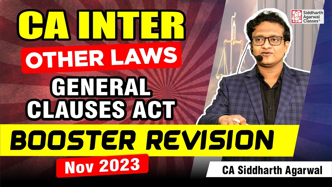 THE GENERAL CLAUSES ACT - 1897 | CA INTER OTHER LAWS | Full Marathon Revision | CA Siddharth Agarwal