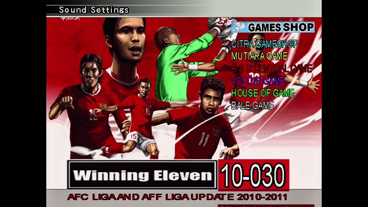 Winning Eleven 10 - 030 AFF Liga Update 2010/2011