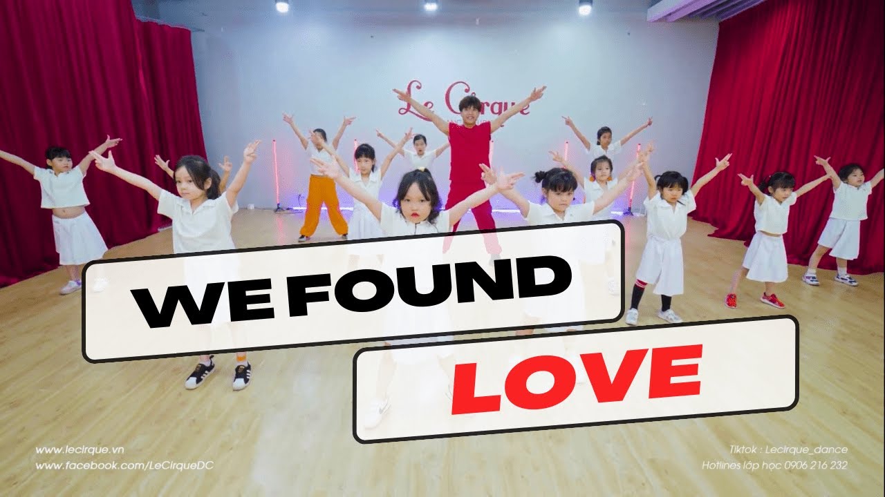 We found love - Lớp học nhảy hiện đại cho trẻ em tại Hà Nội - GV: Gia Huy | 0906 216 232