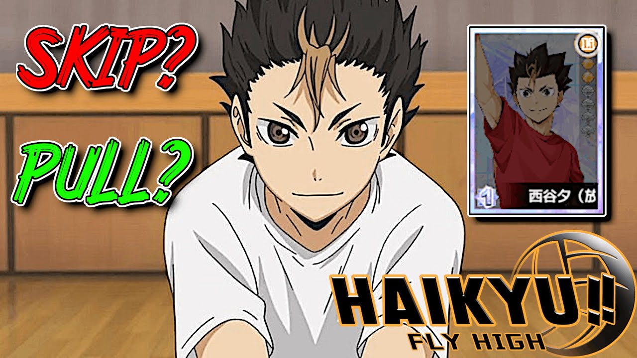 THE CHAT WANTS ME TO GO BROKE!!! PULLING AND REVIEWING SP NISHINOYA!!! | HAIKYU!! FLY HIGH