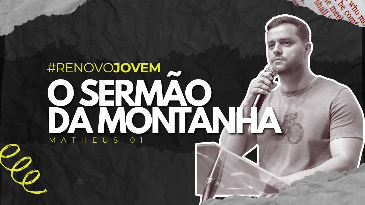 SERMÃO DO MONTE | #RENOVOJOVENS