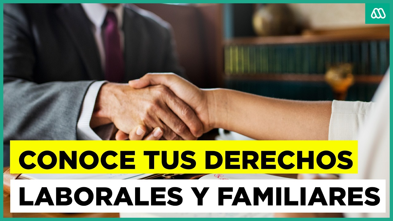 ¿Cónoce cuáles son tus derechos laborales y familiares?