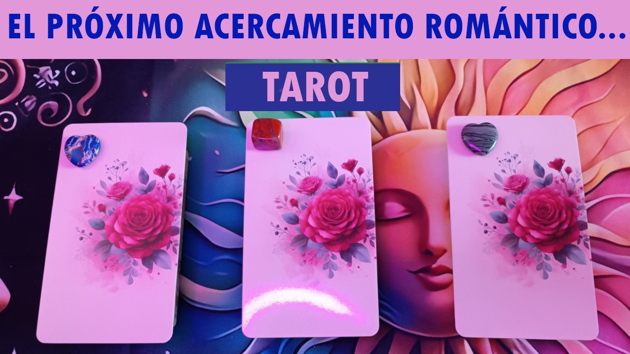 TAROT UN ACERCAMIENTO ROM&Aacute;NTICO- tarot de amor- tarot rom&aacute;ntico- lectura de cartas rom&aacute;ntica