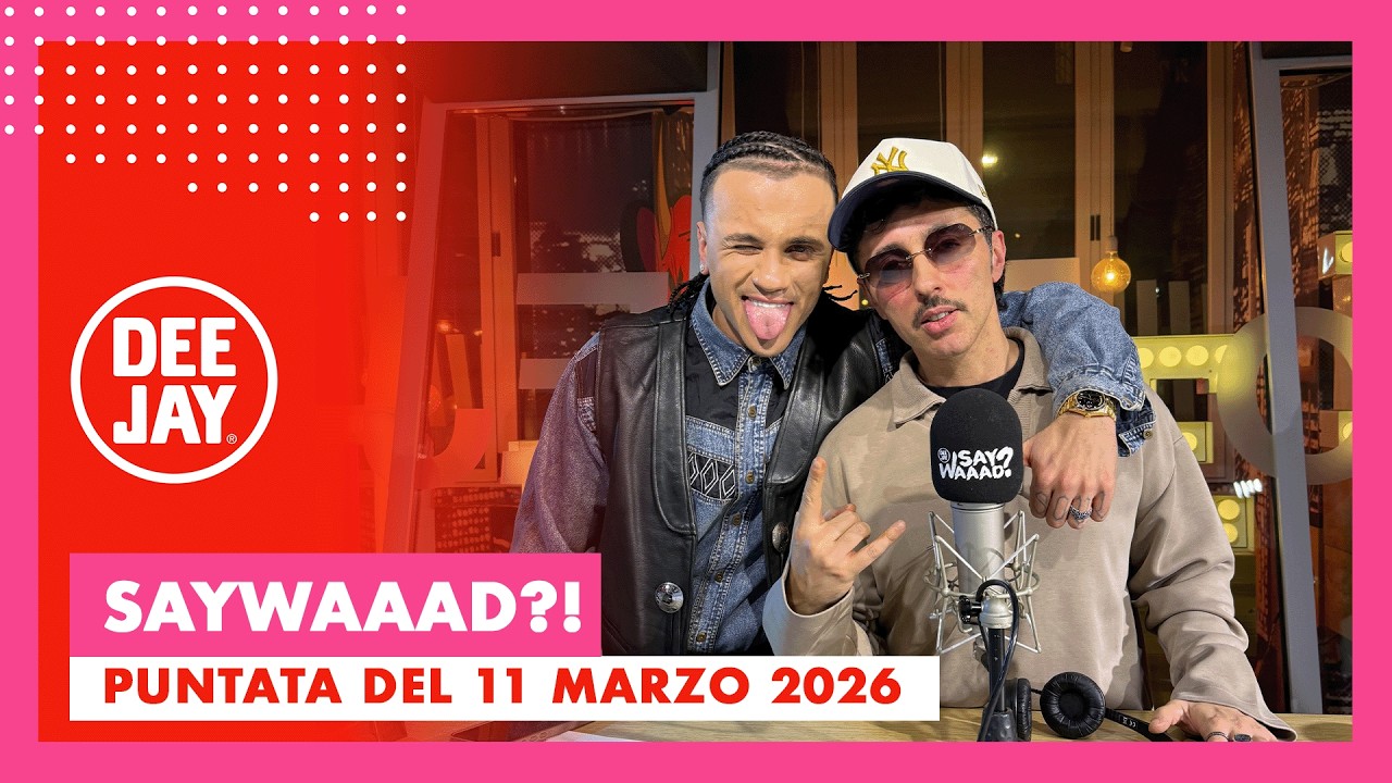 Samurai Jay ospite a #SayWaaad - Puntata del 11 marzo 2026