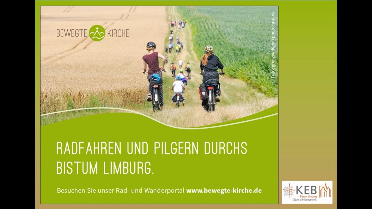 BEWEGTE KIRCHE - Radfahren und Pilgern durchs Bistum Limburg.