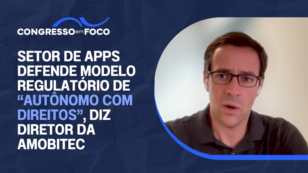 Setor de apps defende modelo regulatório de “autônomo com direitos”, diz diretor da Amobitec