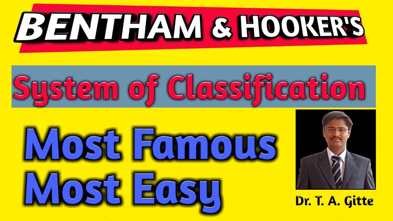 Bentham and Hooker's Classification System