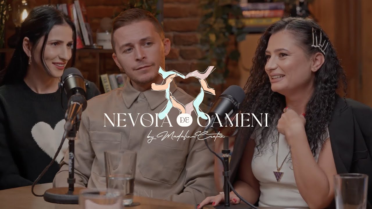 Nevoia de echilibru Feminin-Masculin - Invitați: Andreea și Nicolae Sterp | Nevoia De Oameni #15