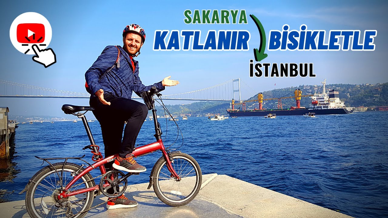 Katlanır Bisikletle Sakarya'dan İstanbul'a / Bisikletleri Katladık Trene Atladık / Boğazda 50km