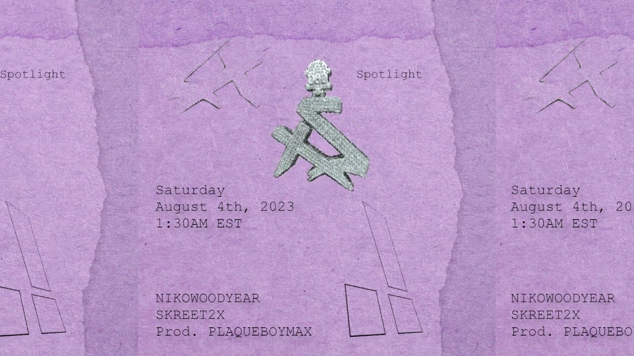 Spotlight - Skreet2x & NIKOWOODYEAR (Prod. plaqueboymax)