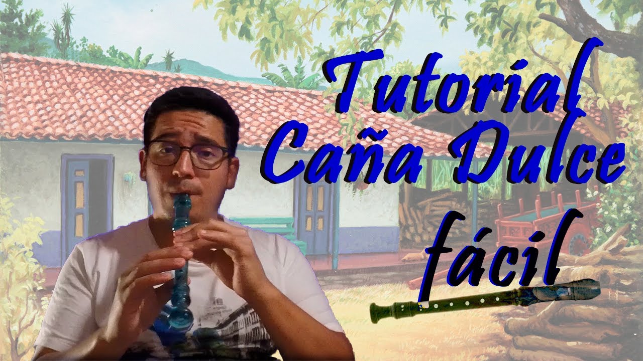 ¿Qué tan fácil es tocar CAÑA DULCE en flauta dulce? | Flautica Dulce