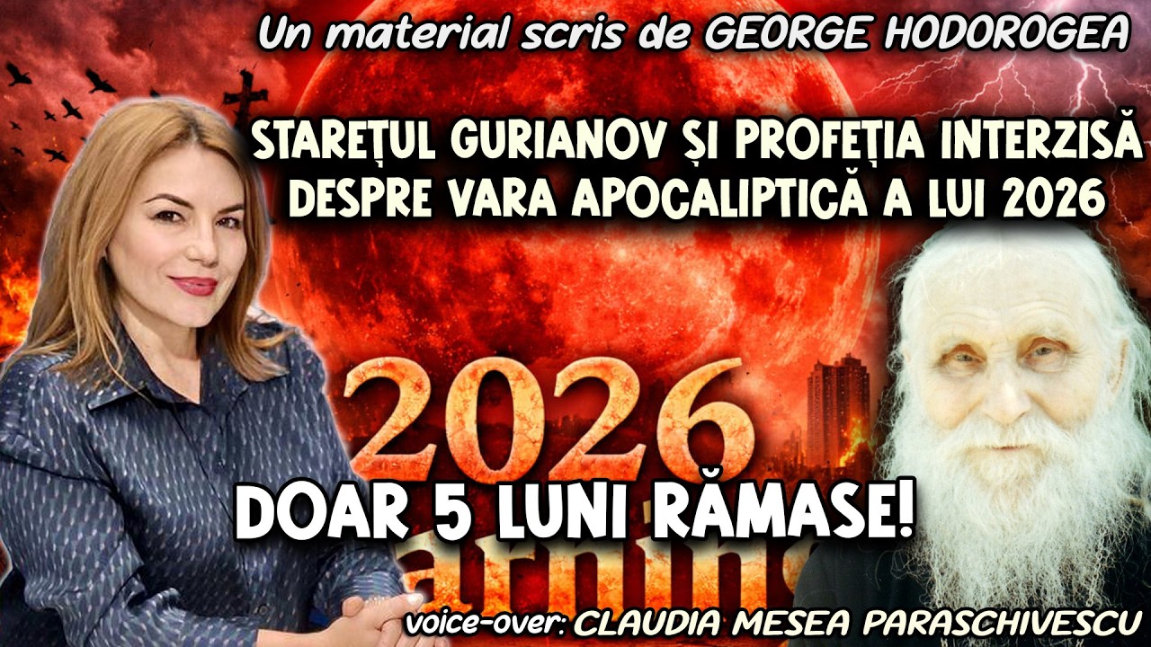 Starețul Gurianov și profeția interzisă despre vara apocaliptică a lui 2026 – Doar 5 luni Rămase!