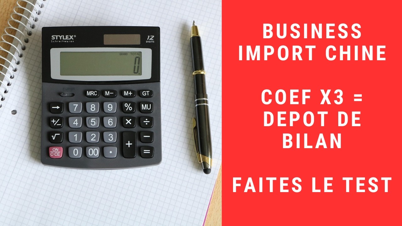 Pourquoi le coefficient 3 va tuer votre business import (Testez-vous)