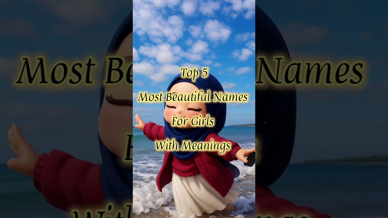 Top 5 Muslim girl names/baby girl names 2025 Muslim with meaning/Unique name for baby girl#babynames