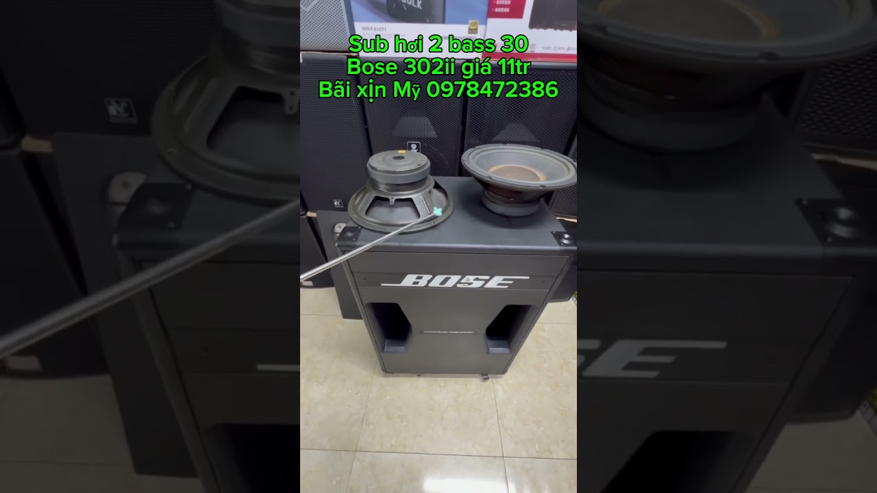 SUB BOSE 302ii H&Agrave;NG B&Atilde;I XỊN MỸ