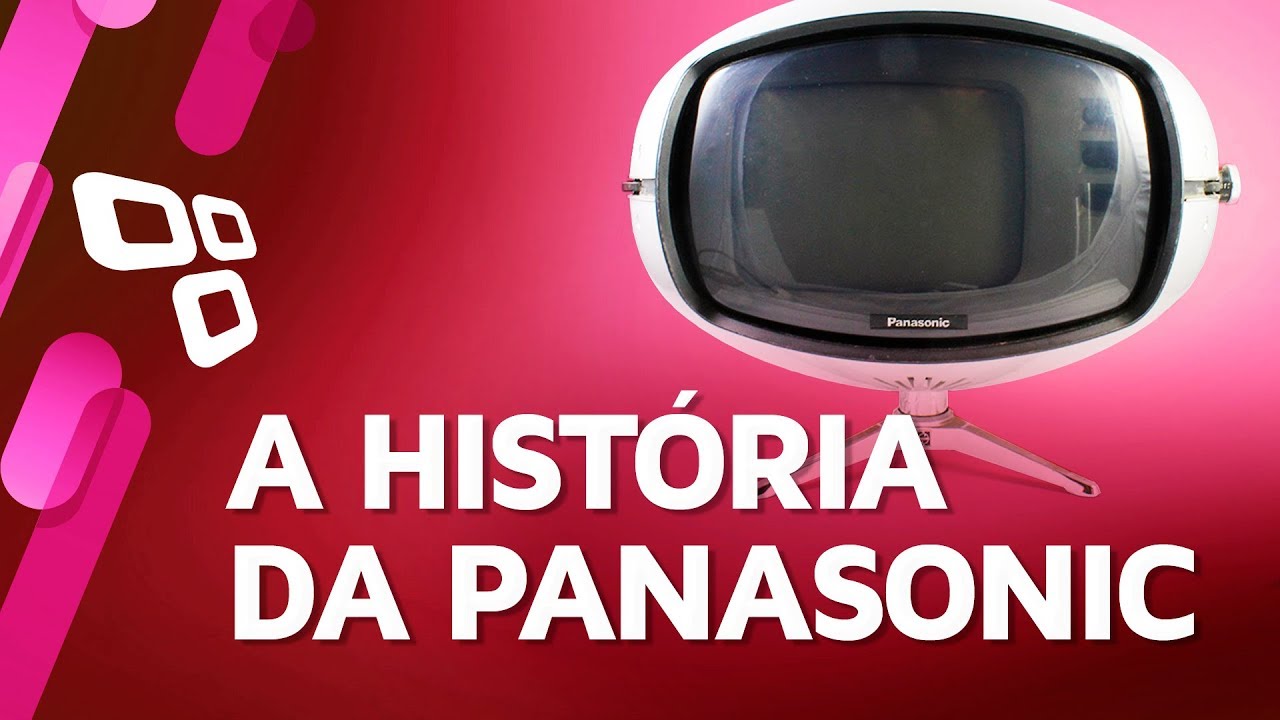 A História da Panasonic - TecMundo