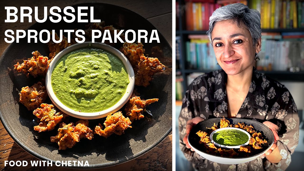 Crispy Brussel Sprouts Pakoda | Chetna Makan