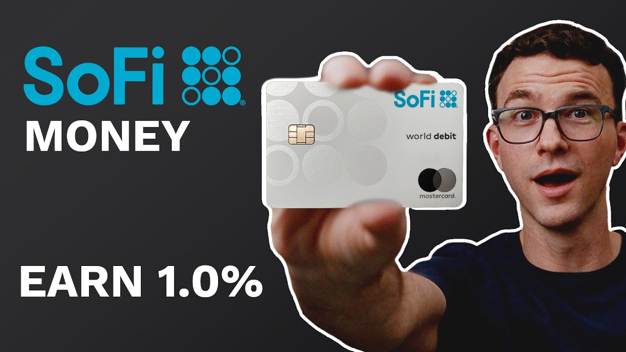 Earn 1.0% with SoFi Money [2022 Update]