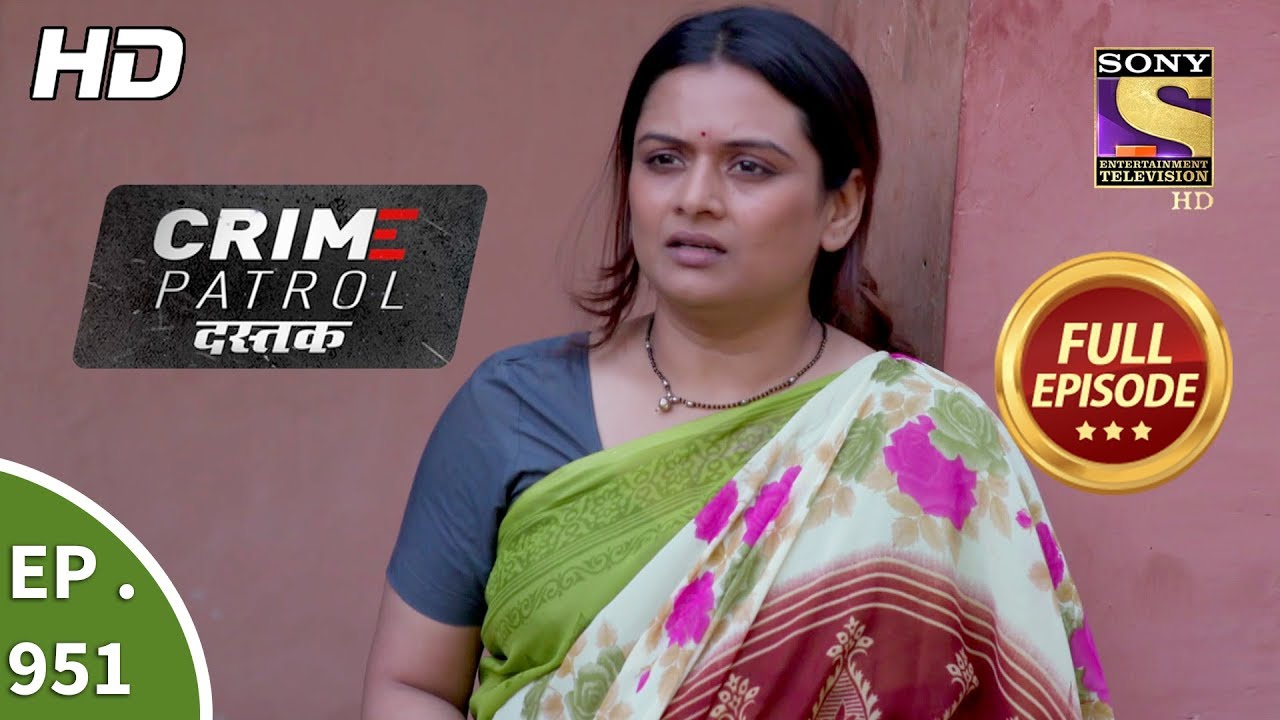 Crime Patrol Dastak - Ep 951 - Full Episode - 9th January, 2019