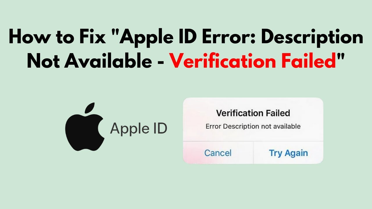 Fix &ldquo;Apple ID/ Account Error: Description Not Available &ndash; Verification Failed&rdquo; (Troubleshooting)