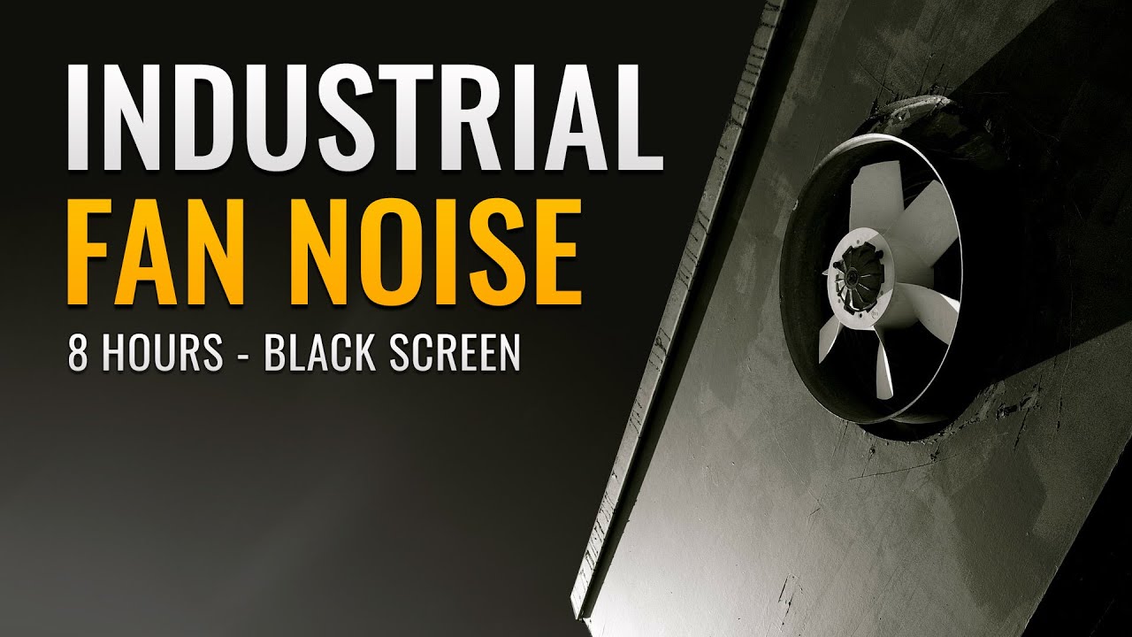 Industrial Fan Noise | 8 Hours | Noise Cancelling Sound | Black Screen