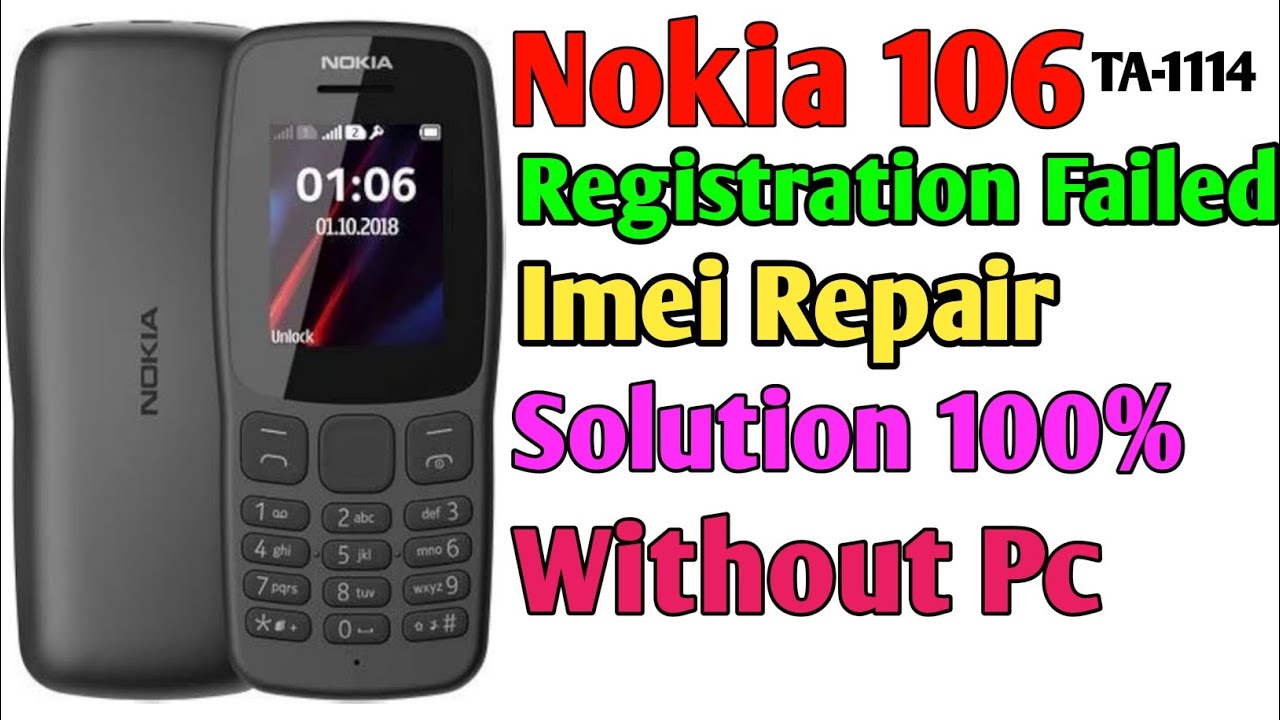 Nokia 106 Register Failed Problem 100% Solution With One Code | Nokia 106 Imei Change Code Free