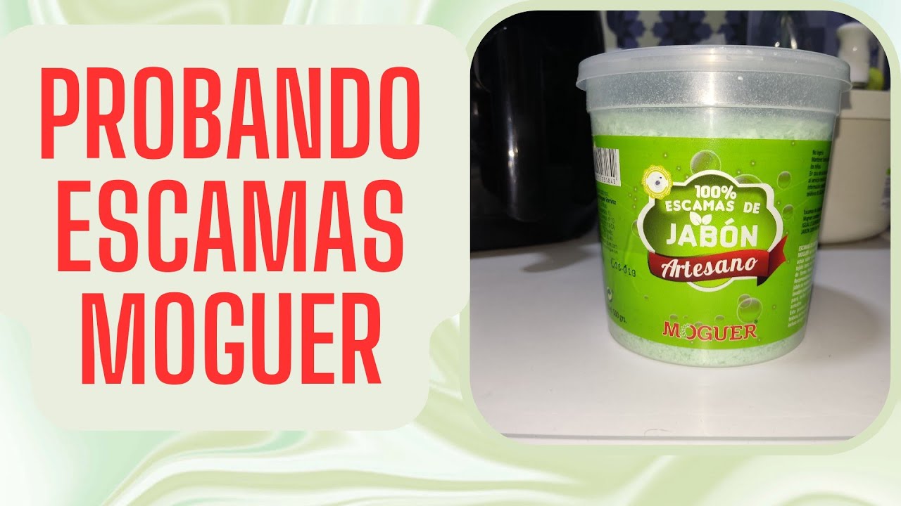 PROBANDO ESCAMAS DE JABÓN DE  MOGUER 🫧