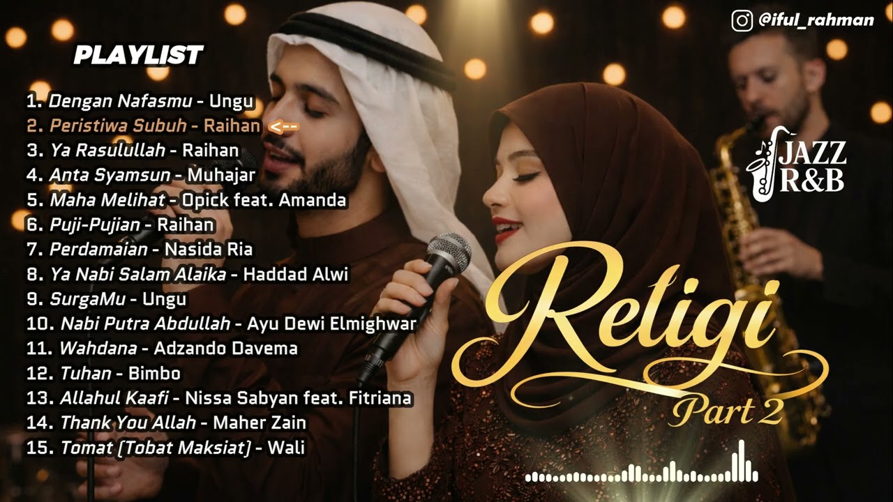 Religi Ramadhan (Part 2) Full Album Jazz R&B Cover | Female & Male Vocal | By Iful Rahman