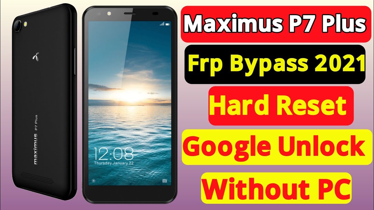 Maximus p7 plus frp bypass How To Google Account Unlock P7plus Without PC The Right Solution