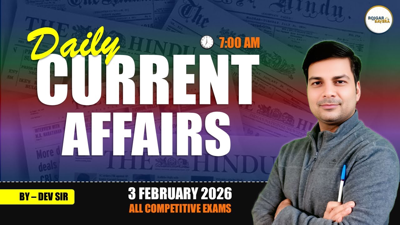 3 February 2026 Current Affairs Update in Hindi | Daily Current Affairs by @RojgarSavera