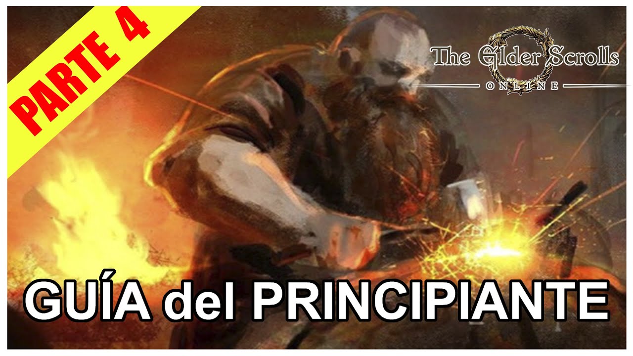 ESO | ARTESANIAS | PARTE 4 | GUIA del PRINCIPIANTE | TUTORIAL para NUEVOS