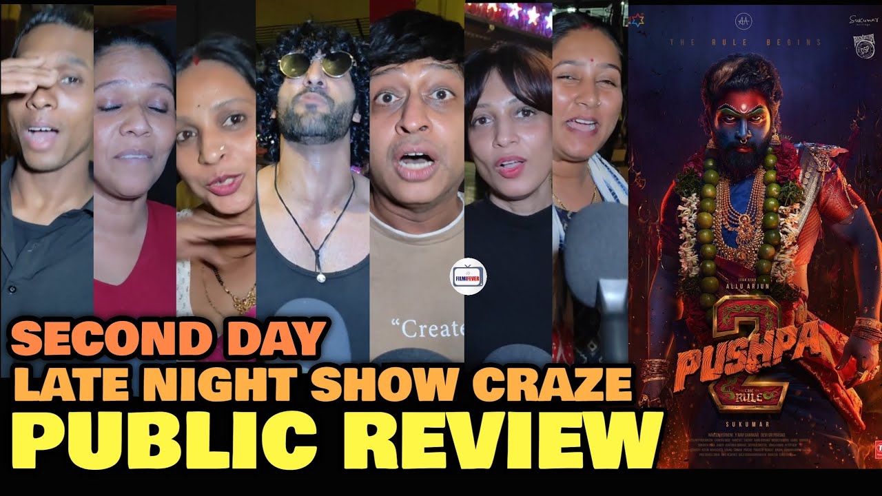 Pushpa 2 SECOND DAY Public Review | Late Night Show Craze | Allu Arjun, Rashmika, Fahad Faasil