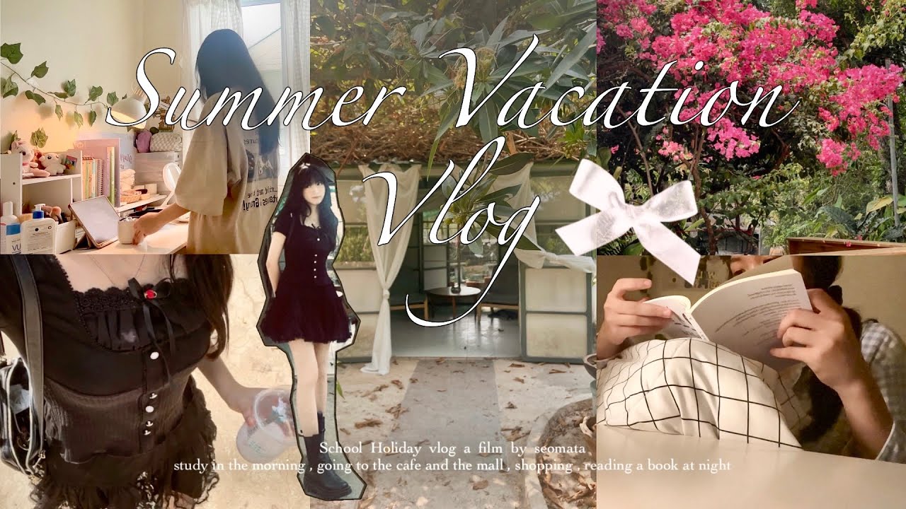 Vlog 46 ; summer vacation 🌺🍀 หยุดปิดเทอมเราทำอะไรบ้าง? อ่านหนังสือ,ไปคาเฟ่,เดินห้าง
