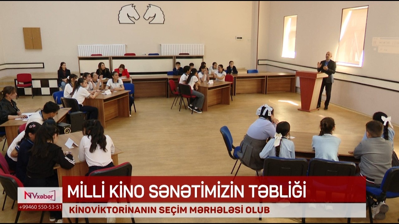 Nax&ccedil;ıvanda şagirdlər arasında &ldquo;Kino-marafon&rdquo; viktorinasının se&ccedil;im mərhələsi ke&ccedil;irilib