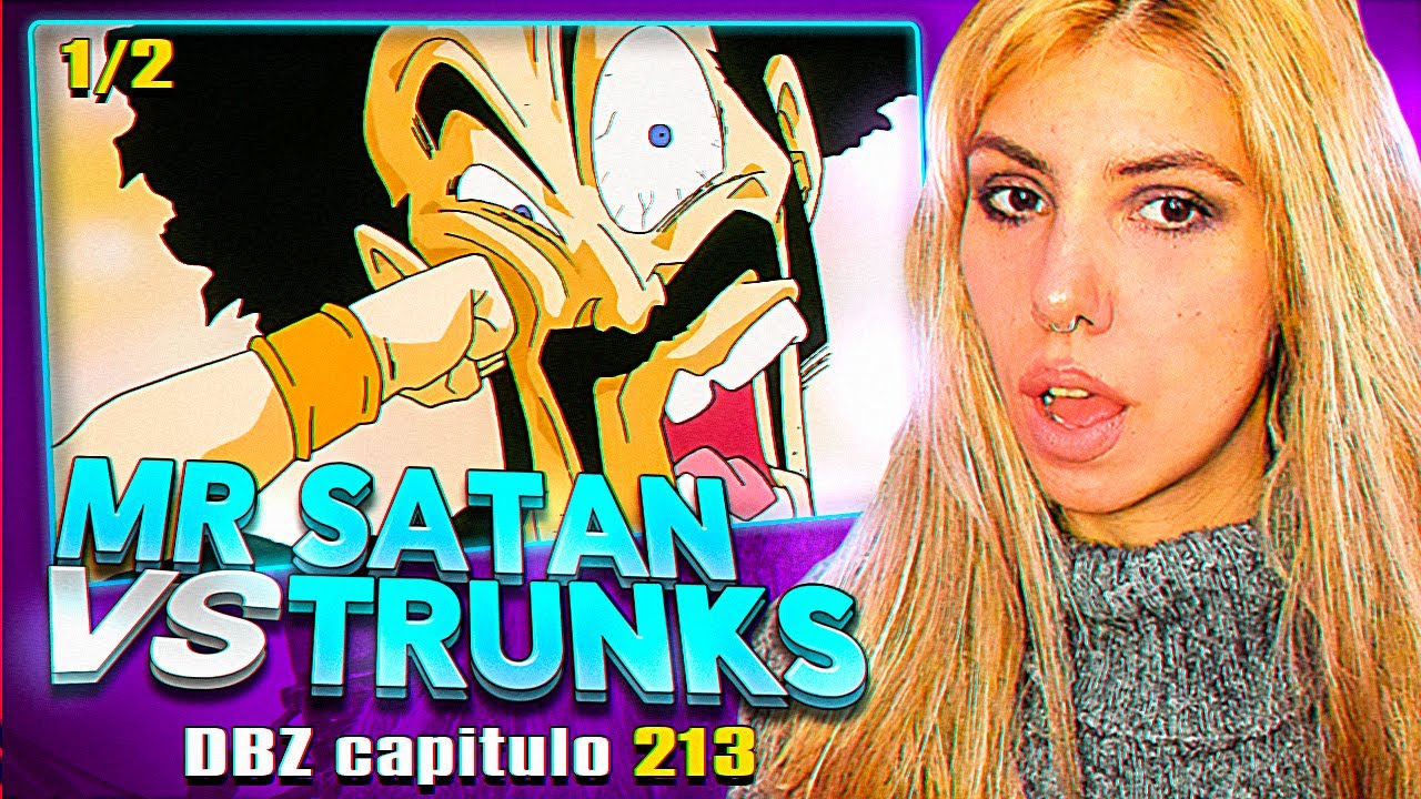 REACCIONO A trunks vs mr satan 😨REACCION A Dragon Ball Z capitulo 213 - 1/2