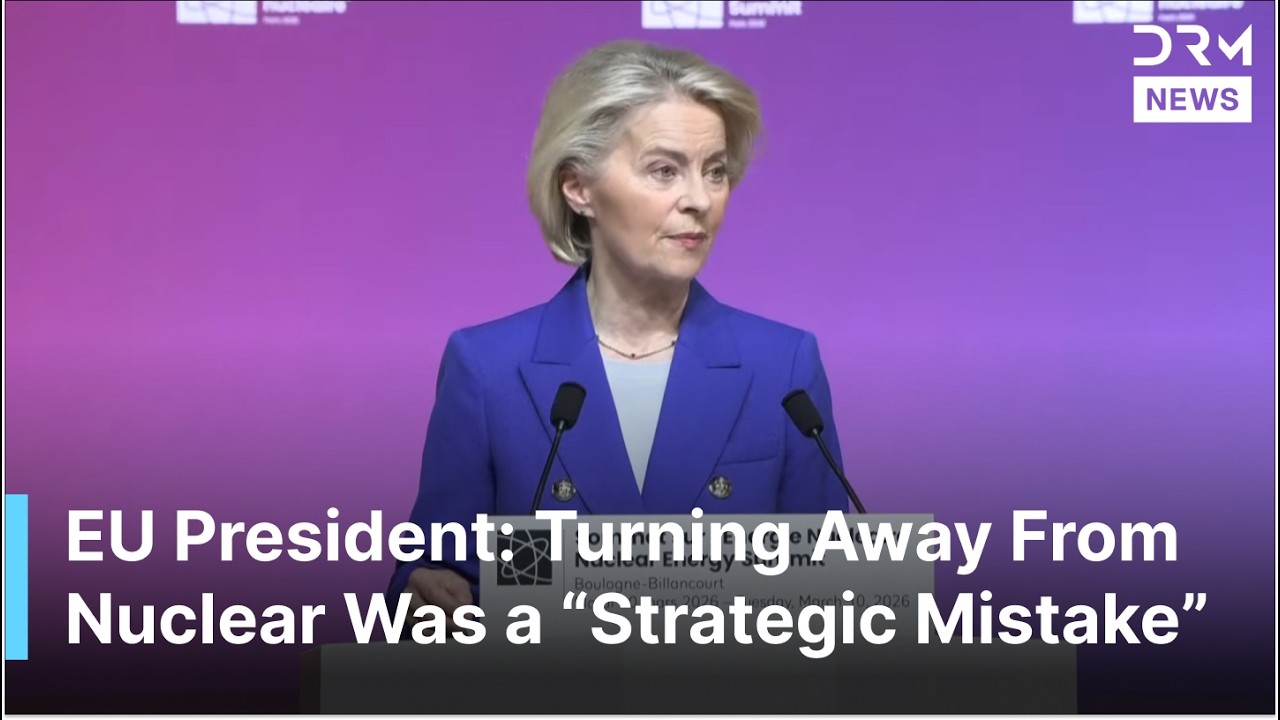 FULL SPEECH: EU's Ursula von der Leyen Calls Europe’s Nuclear Exit a “Strategic Mistake” | AC1G