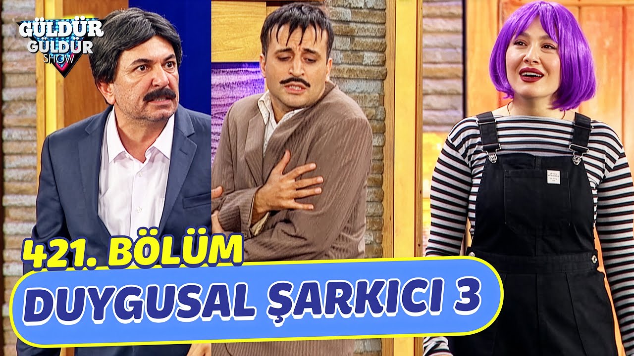 Duygusal Şarkıcı 3 - Klip Çekimi - 421. Bölüm (Güldür Güldür Show)