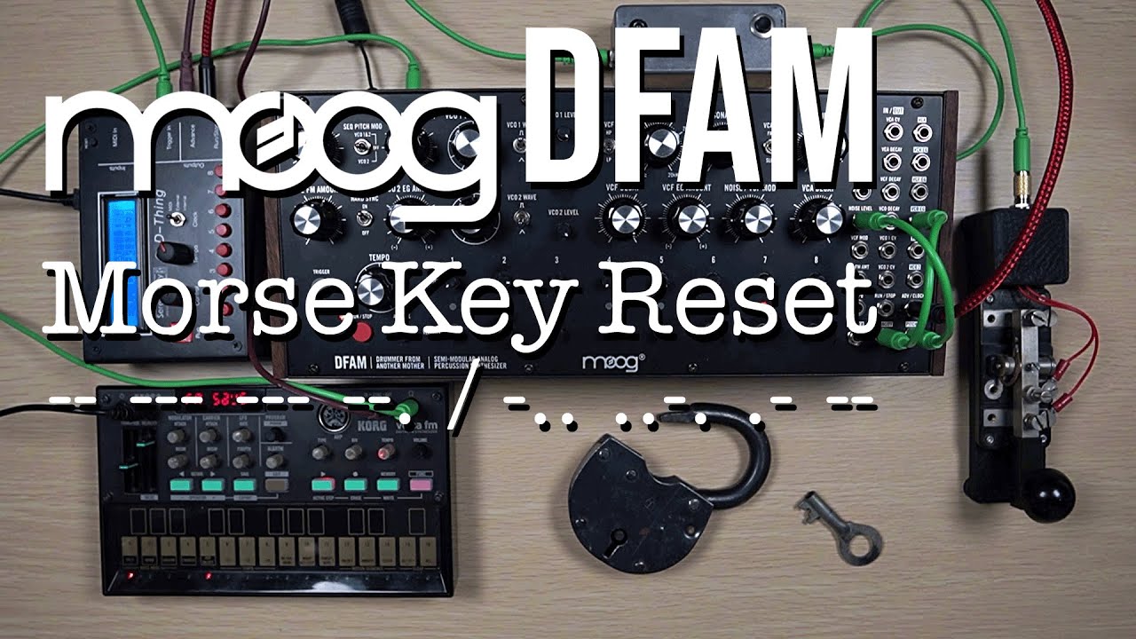 Moog DFAM, D-Thing, Morse Key Reset
