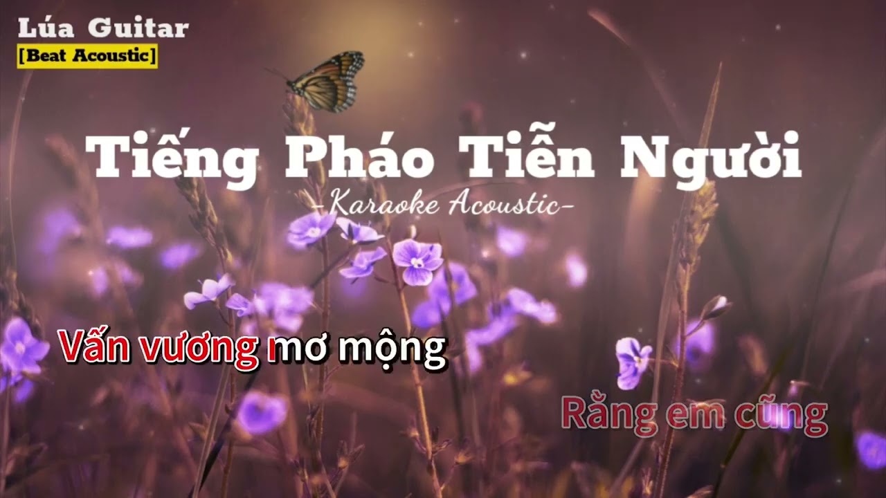 Karaoke Tiếng Pháo Tiễn Người | Beat Chuẩn | Lúa Guitar.