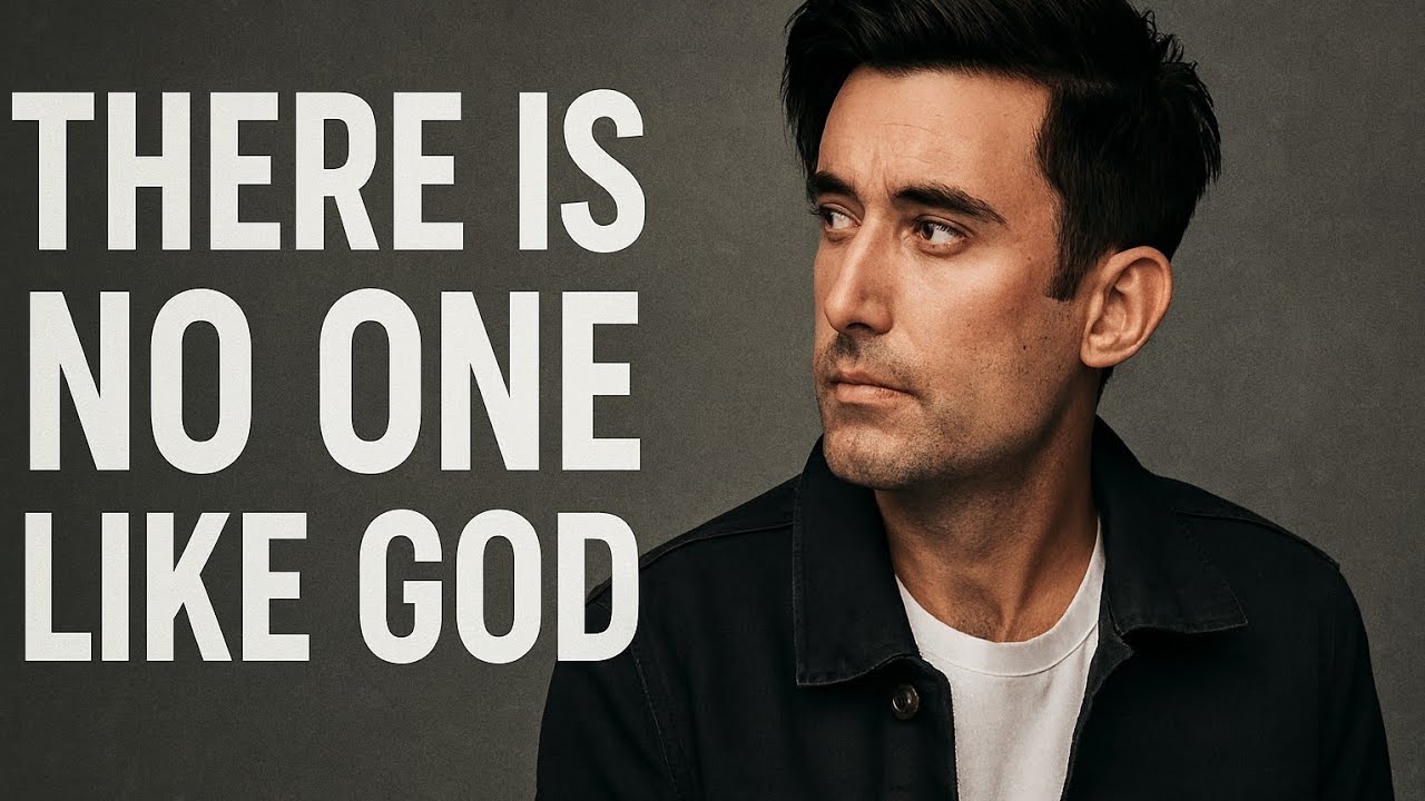 phil wickham _ There Is No One Like God