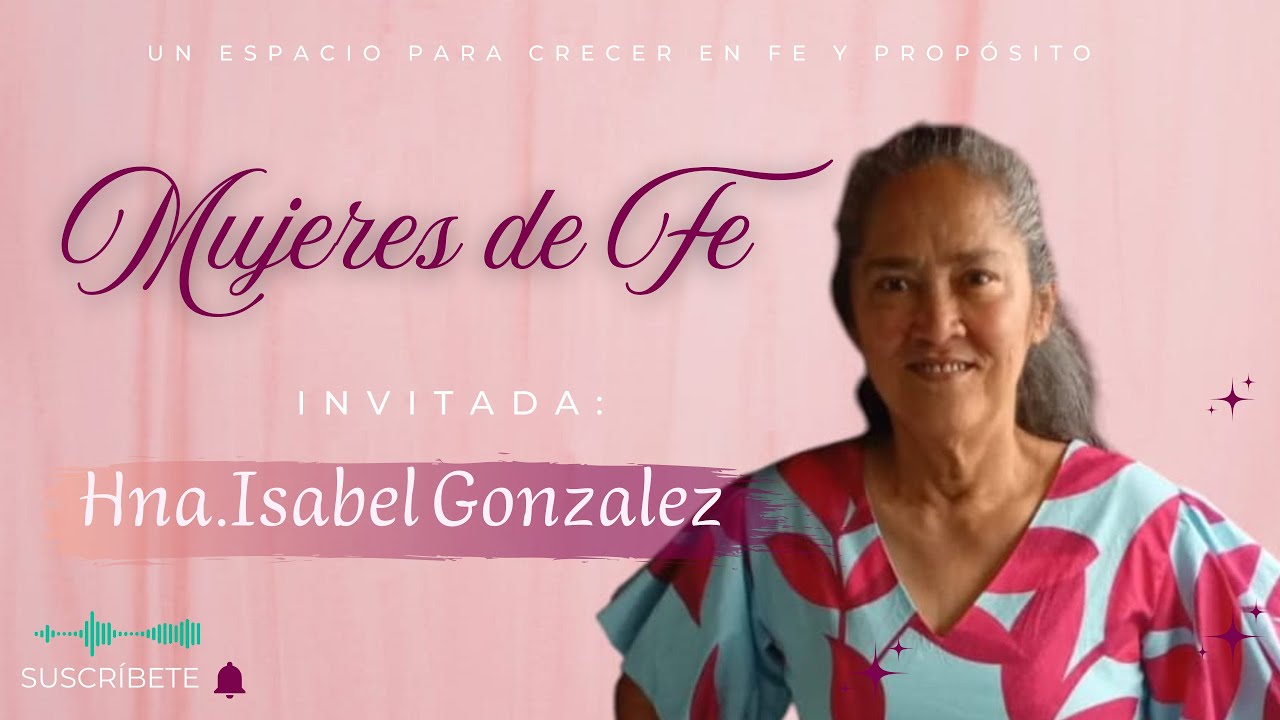 Episodio 9 Invitada Hna. Isabel Gonzáles