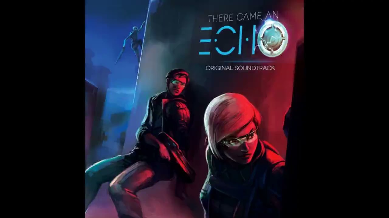 There Came an Echo OST - 25 - Signs (feat. Aureylian)