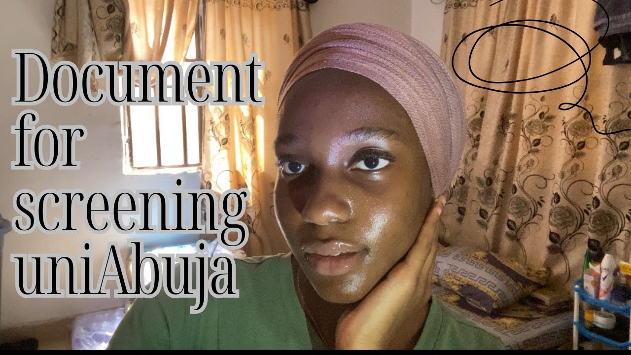 UNIVERSITY OF ABUJA SCREENING REQUIREMENTS | DOCUMENTS NEEDED | YAKUBU GOWON UNIVERSITY .